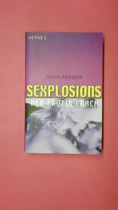 174005 Delia Kramer SEXPLOSIONS der Erotik-Coach - Imagen 1 de 1