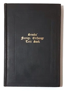 Brooks' Foreign Exchange Text Book by Howard K. Brooks - 1908 Revised Edition - Picture 1 of 4