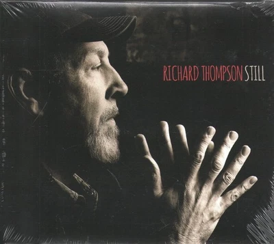 Richard Thompson Still CD Europe Proper  (2) 2015 in g'fold sleeve PRPCD131 - Image 1 of 2