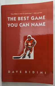 The Best Game You Can Name; 2006 Dave Bidini Paperback Hockey - Picture 1 of 11