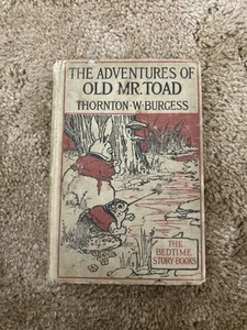 The Adventures Of Old Mr. Toad By Thornton w. Burgess 1917 Little Brown And Co - Imagen 1 de 8