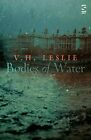 V.H. Leslie Bodies of Water (Tascabile) Salt Modern Fiction