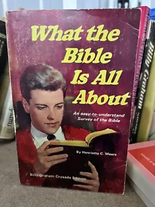 What The Bible Is All About - PB - Henrietta C. Mears - Billy Graham Assn - Picture 1 of 3