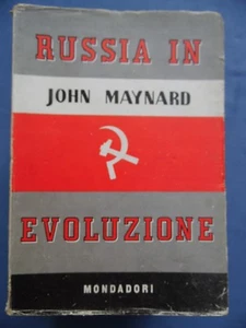 JOHN MAYNARD-RUSSIA IN EVOLUZIONE-MONDADORI 1947-PRIMA ED. - Picture 1 of 1