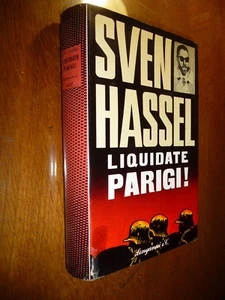 LIQUIDATE PARIGI! SVEN HASSEL IL PROGETTO DI MINARE E DISTRUGGERE PARIGI CHOLTIT - Foto 1 di 2