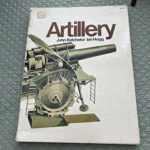 ARTILLERY By John Batchelor & Ian Hogg -Hard Cover B25 - Picture 1 of 4