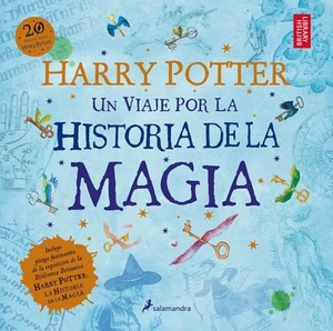 Harry Potter: Un viaje por la historia de la magia / Harry Potter: A History of - Picture 1 of 1
