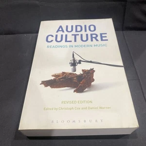 Audio Culture, Revised Edition: Readings in Modern Music by Daniel Warner - Picture 1 of 5