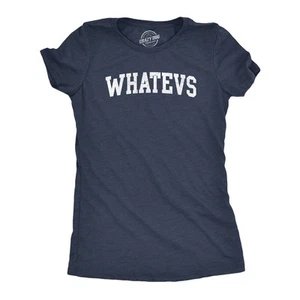 Womens Whatevs T Shirt Funny Whatever Dont Care Bored Joke Tee for Ladies - Picture 1 of 7