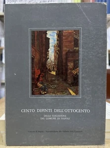 (Pitt. Nap. dell'800) CENTO DIPINTI DELL'OTTOCENTO - Napoli 1974 - Imagen 1 de 1