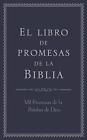 El Libro De Promesas De La Biblia Mil Promesas De La Palabra De Dos By Compile