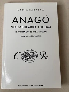 Libro Anago Vocabulario Lucumi Yoruba Lukumi Dictionary Lydia Cabrera - Bild 1 von 2