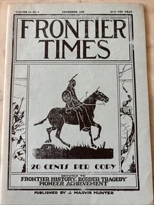 Frontier Times Magazine, December 1938, Vintage Jack Elgin & Laredo A5 - Picture 1 of 7