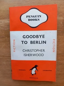 Goodbye To Berlin by Christopher Isherwood. 1945 1st Penguin Books Edition (504) - Picture 1 of 6