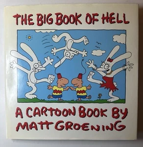 The Big Book of Hell Hardcover w/Dustjacket First Ed 1st Print By Matt Groening - Picture 1 of 13