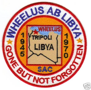 PARCHE BASE DE LA USAF, WHEELUS AB LIBIA, SAC, 1945-1979, DESAPARECIDO PERO NO OLVIDADO Y - Imagen 1 de 1