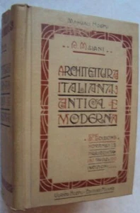 Manuale di architettura italiana antica e moderna 180 tavole HOEPLI 1910 - TMV - Picture 1 of 1