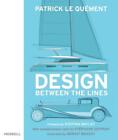 Design zwischen den Linien von Patrick Le Quement (englisch) Hardcover-Buch