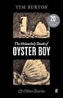 The Melancholy Death of Oyster Boy by Tim Burton (English) Paperback Book