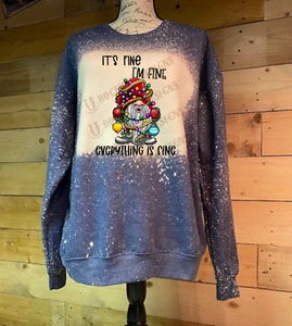 IT'S FINE, I'M FINE - Gnome- Unisex Graphic Sweatshirt by Rock'n u Designs - Picture 1 of 14