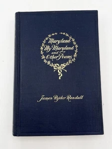 Maryland My Maryland von James Ryder Randall John Murphy 1. Auflage 1908 HC - Bild 1 von 9