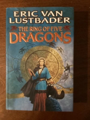 The Ring of Five Dragons Eric Van Lustbader (2001, HC) VG FIRST EDITION - Image 1 of 4