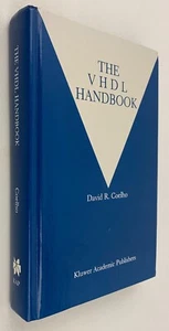 David Coelho THE VHDL HANDBOOK 1989. 1990, 3rd p Hardcover Good - Bild 1 von 6