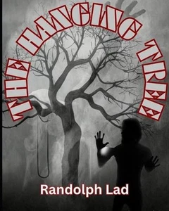 The Hanging Tree: Curse of Chestor Hill by Randolph Lad Paperback Book - Picture 1 of 1