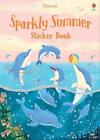 Sparkly Summer Sticker Book (Sparkly Sticker Books)-Fiona Patchett,Jean Claud