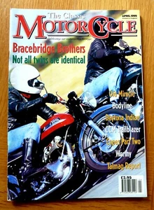 The Classic MotorCycle Magazine April 1999 Bracebridge Brothers - Picture 1 of 1