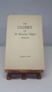 The Closet of Sir Kenelme Digbie Opened - London 1669 5th (Modern Reprint) - Picture 1 of 4