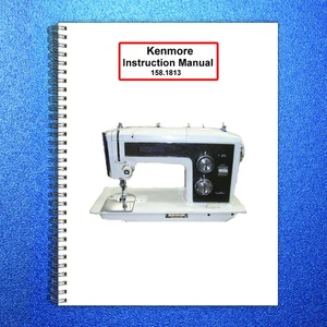 KENMORE 1581813 Sewing Machine Instruction Manual - BOUND - COVERS - FOLDOUTS - Picture 1 of 6