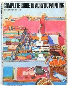 COMPLETE GUIDE TO ACRYLIC PAINTING Blake Technique Art Artist Tools Instruction - Picture 1 of 1