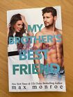 my bestfriend brother - My Brother's Billionaire Best Friend by Max Monroe SIGNED Trade Paperback