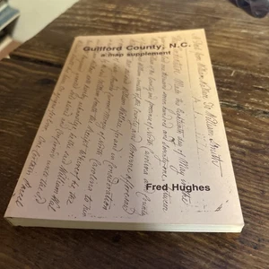 Scarce/Guilford County, N.C.: A Map Supplement by Hughes, Fred (Soft cover) 1988 - Imagen 1 de 6