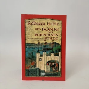 Der König der purpurnen Stadt: Historischer Roman Gablé, Rebecca - Bild 1 von 3
