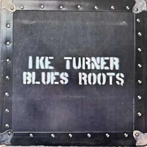 Ike Turner Blues Roots 1972 VG VG+ Gatefold Embossed - Picture 1 of 6