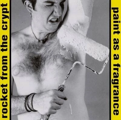 Paint as a Fragrance by Rocket from the Crypt [CD] - Bild 1 von 2