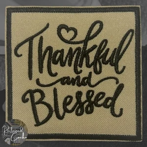 Thankful and Blessed Iron On Patch Square Tan and Black Embroidered Applique - Picture 1 of 3
