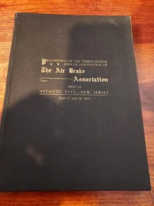 PROCEEDINGS OF THE 38TH ANNUAL CONVENTION AIR BRAKE ASSOCIATION-VG+/NM- - Picture 1 of 4