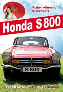 Buch über den HONDA S800, in deutsch, viele Bilder, neu, Eigenverlag 2023 - Bild 1 von 3