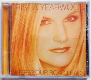 TRISHA YEARWOOD - Where Your Road Leads ~ NEW Country HDCD Sealed Club Ed. - Imagen 1 de 2