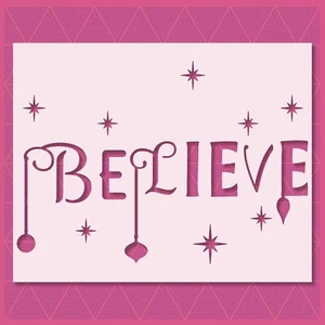 Believe Christmas Stencil – Holiday, Santa, Winter, Magic, Festive, Xmas Decor - Picture 1 of 5