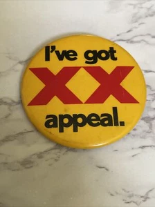 Vintage I've Got XX Appeal  Beer Pinback Button Pin BEE-28 - Picture 1 of 3