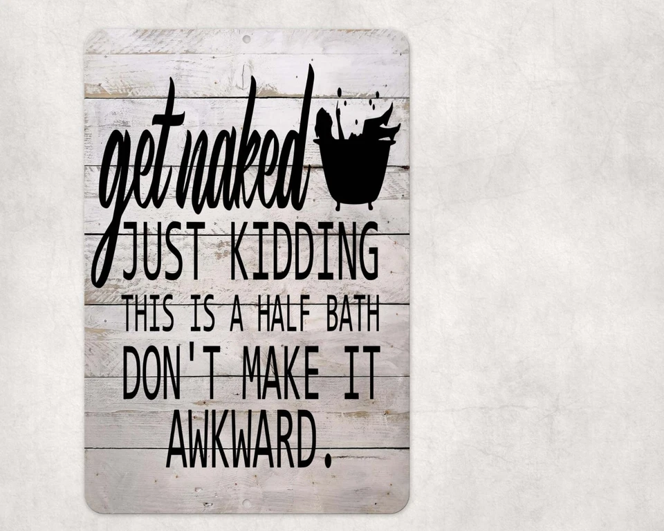 Letrero Get Naked Just Kidding metal aluminio 8"x12" divertido baño inodoro Foto 1 de 1