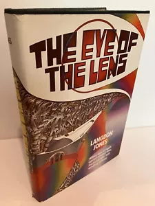 THE EYE OF THE LENS Langdon Jones 1st Edition/1st Printing 1972 Fine/Near Fine - Imagen 1 de 1