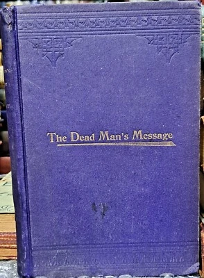 THE DEAD MAN'S MESSAGE by Florence Marryat. 1st ed. Rare, Ghost/Occult - Imagem 1 de 4