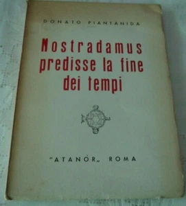 NOSTRADAMUS SAGTE DAS ENDE DER ZEITEN DER GESCHENKTEN PFLANZE ATANOR ROM AUSGABEN VORAUS - Bild 1 von 3