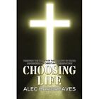 Choosing Life Through The Valley Of The Shadow Of Deat   Paperback New Hargreav