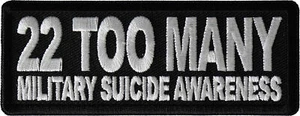 22 Too Many Military Suicide Awareness Patch - 4x1.5 inch - P6978 - Bild 1 von 5